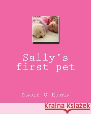 Sally's first pet Hunter, Donald G. 9781505694987 Createspace - książka