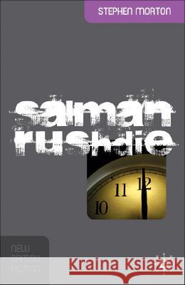 Salman Rushdie: Fictions of Postcolonial Modernity Morton, Stephen 9781403997012  - książka