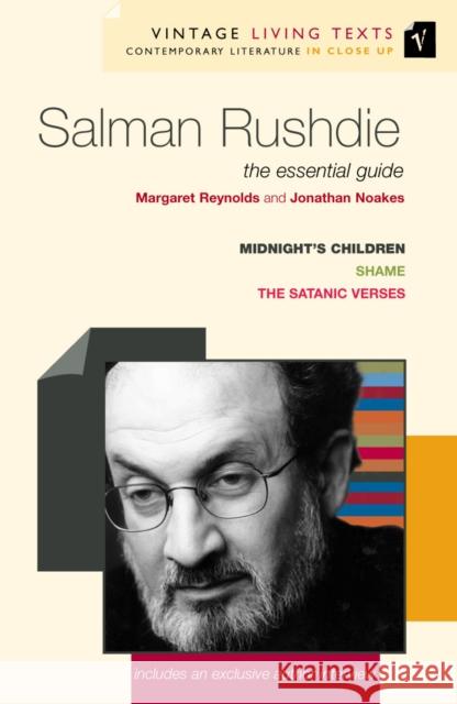 Salman Rushdie, The Essential Guide to Contemporary Literature : Midnight's Children; Shame; The Satanic Verses. Includes an Exclusive Author Interview Margaret Reynolds Jonathan Noakes Random House 9780099437642 Vintage UK - książka