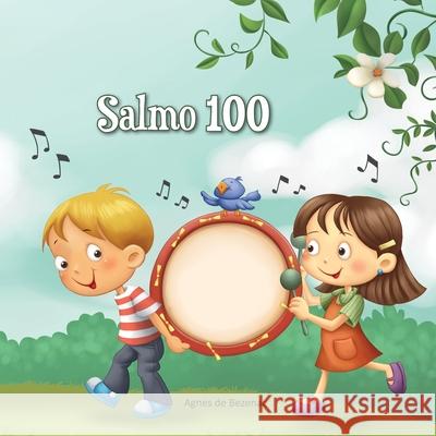 Salmo 100: Um salmo de louvor Agnes D 9781623871369 Icharacter Limited - książka