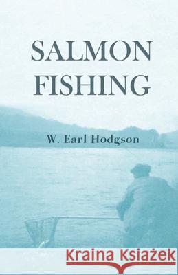 Salmon Fishing W Earl Hodgson 9781528710534 Read Books - książka