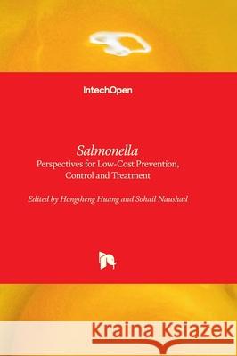 Salmonella - Perspectives for Low-Cost Prevention, Control and Treatment Hongsheng Huang Sohail Naushad 9781839624735 Intechopen - książka