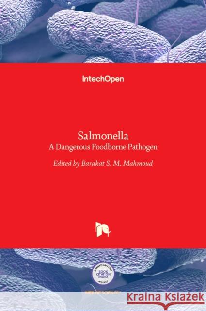 Salmonella: A Dangerous Foodborne Pathogen Barakat S. M. Mahmoud 9789533077826 Intechopen - książka