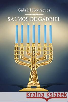 Salmos de Gabriel Gabriel Rodríguez 9781524513061 Xlibris - książka