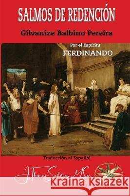 Salmos de Redencion Gilvanize Balbino Pereira Por El Espiritu Ferdinando  9781088186954 IngramSpark - książka