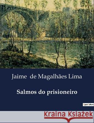 Salmos do prisioneiro Jaime de Magalhães Lima 9791043107382 Culturea - książka