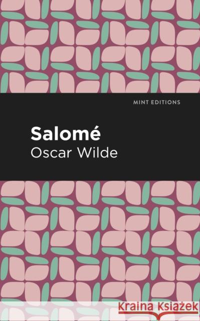 Salome Oscar Wilde Mint Editions 9781513271262 Mint Editions - książka