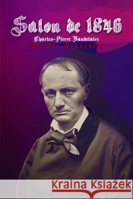 Salon 1846 (French) Charles Baudelaire, Manuel Silva 9781976469152 Createspace Independent Publishing Platform - książka