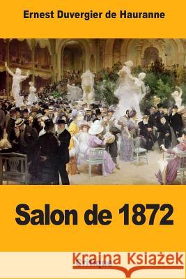 Salon de 1872 Ernest Duvergie 9781983960024 Createspace Independent Publishing Platform - książka