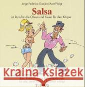 Salsa : Ein fröhliches Wörterbuch für alle, deren Herz im Salsatakt schlägt Guajiro, Jorge F. Voigt, Aurel  9783823110729 Tomus Verlag - książka