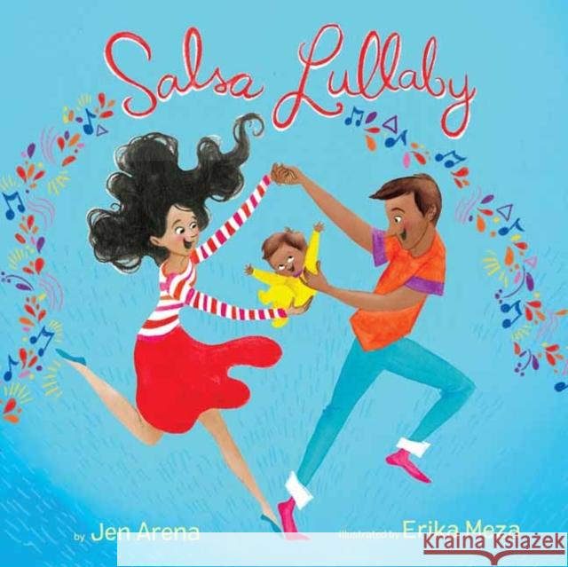 Salsa Lullaby Jen Arena Erika Meza 9780525579731 Alfred A. Knopf Books for Young Readers - książka