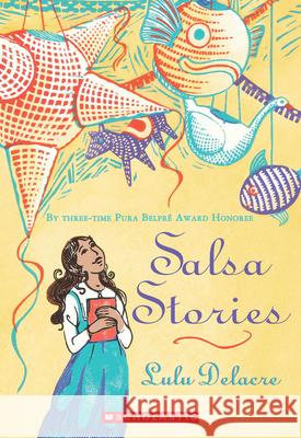 Salsa Stories Lulu Delacre 9780545430982 Scholastic Press - książka