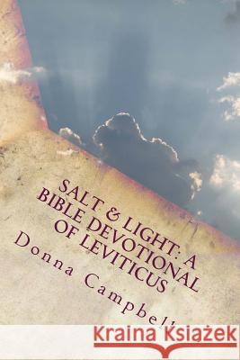 Salt & Light: A Bible Devotional Of Leviticus Campbell, Donna L. 9781515257066 Createspace - książka