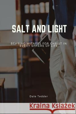 Salt and Light Dale Tedder 9780359146109 Lulu.com - książka