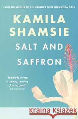 Salt and Saffron Kamila Shamsie   9781526607805 Bloomsbury Publishing PLC - książka