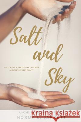 Salt and Sky Norma L. Jarrett 9781539158530 Createspace Independent Publishing Platform - książka