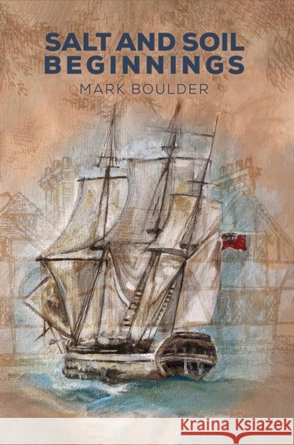Salt and Soil – Beginnings Mark Boulder 9781035879250 Austin Macauley Publishers - książka