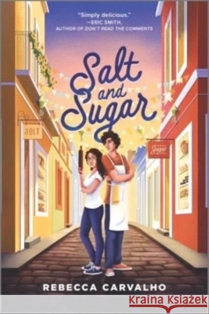 Salt and Sugar Rebecca Carvalho 9781335005977 Inkyard Press - książka