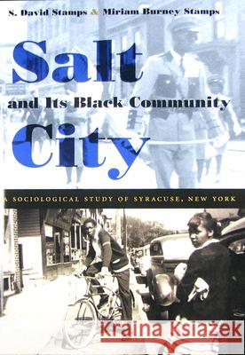 Salt City and its Black Community Stamps, S. David 9780815631804 Syracuse University Press - książka