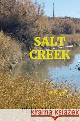 Salt Creek Phil Lemaitre 9781737958529 Phil Lemaitre - książka