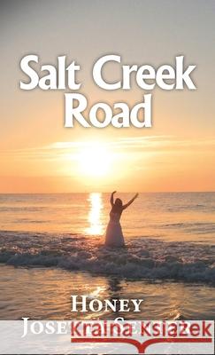 Salt Creek Road Honey Josetta Senter 9781641844109 Saltcreek Productions LLC - książka