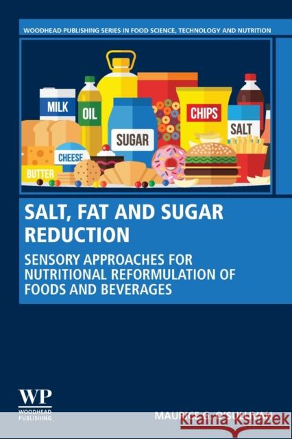 Salt, Fat and Sugar Reduction: Sensory Approaches for Nutritional Reformulation of Foods and Beverages Maurice O'Sullivan 9780128197417 Woodhead Publishing - książka