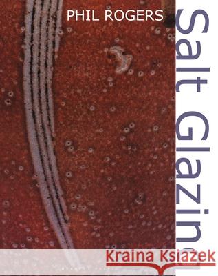 Salt Glazing Phil Rogers 9781512829464 University of Pennsylvania Press - książka