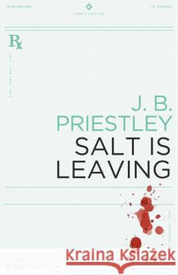 Salt is Leaving J. B. Priestley Mark Mason 9781941147054 Valancourt Books - książka