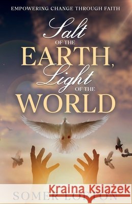 Salt of the Earth, Light of the World Somer Lofton 9798330207534 Somer Lofton - książka