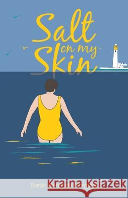 Salt On My Skin Sarah Kenned 9781916267138 Welford Publishing - książka