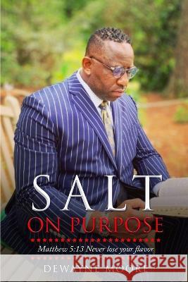 Salt on Purpose Darel Johnson Dewayne Moore  9798397332187 Independently Published - książka