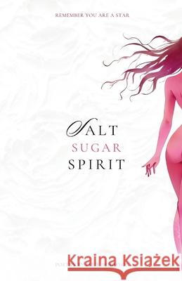 Salt Sugar Spirit Ellie A. Deighton 9781763858596 Ellie Deighton - książka