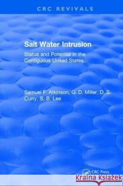 Salt Water Intrusion: Status and Potential in the Contiguous United States Atkinson, Samuel F. 9781315897431 CRC Press - książka