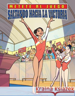 Saltando Hacia La Victoria (Vaulting to Victory) Julie Murray 9781532137914 Magic Wagon - książka