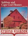 Saltbox and Cape Cod Houses Stanley Schuler 9780764309984 Schiffer Publishing