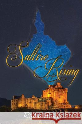 Saltire Rising Rivka Spicer 9781539634317 Createspace Independent Publishing Platform - książka