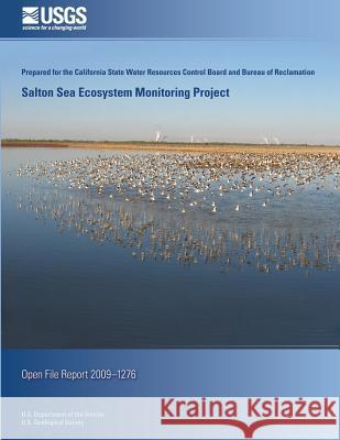 Salton Sea Ecosystem Monitoring Project U. S. Department of the Interior 9781497368415 Createspace - książka