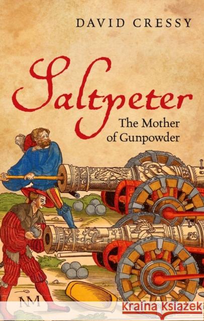 Saltpeter: The Mother of Gunpowder Cressy, David 9780199695751  - książka