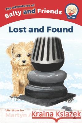 Salty and Friends - Lost and Found Martyn Parker 9781986794367 Createspace Independent Publishing Platform - książka