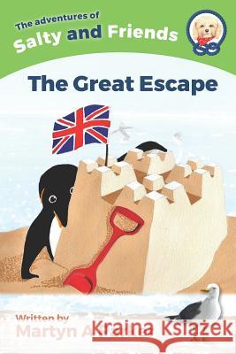 Salty and Friends - The Great Escape Martyn Parker 9781096407553 Independently Published - książka