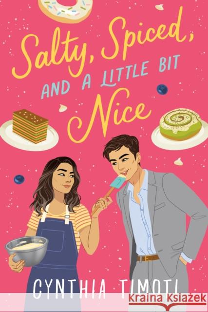Salty, Spiced, and a Little Bit Nice Timoti, Cynthia 9781250343475 Bramble - książka