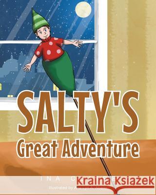 Salty's Great Adventure Ina Claire 9781681971155 Christian Faith - książka