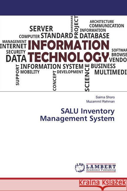 SALU Inventory Management System Shoro, Saima; Rehman, Muzammil 9786200077554 LAP Lambert Academic Publishing - książka