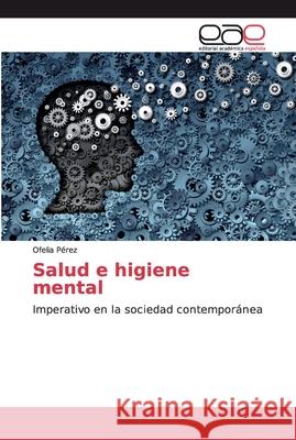 Salud e higiene mental Pérez, Ofelia 9786200350008 Editorial Académica Española - książka