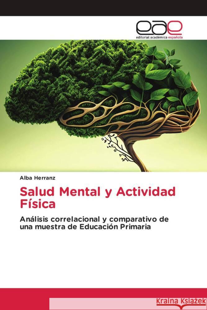 Salud Mental y Actividad Física Herranz, Alba 9786202128704 Editorial Académica Española - książka