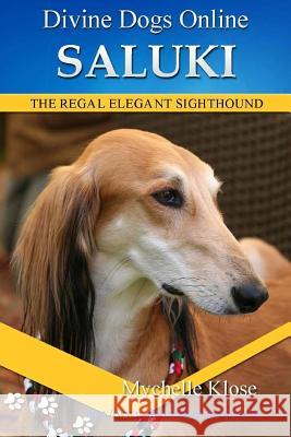 Saluki Mychelle Klose 9781533247414 Createspace Independent Publishing Platform - książka