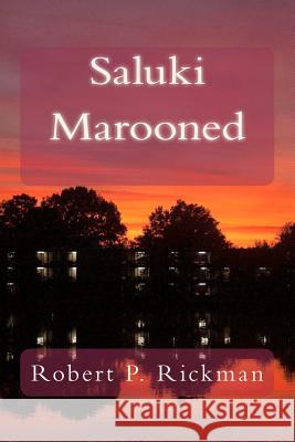 Saluki Marooned Robert P. Rickman 9781466368163 Createspace - książka