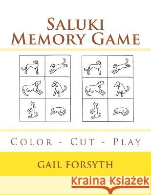 Saluki Memory Game: Color - Cut - Play Gail Forsyth 9781725044289 Createspace Independent Publishing Platform - książka