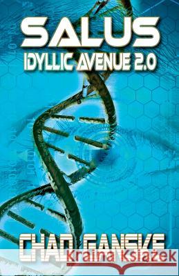 Salus: Idyllic Avenue 2.0 Chad Ganske 9780995007109 Chad Ganske - książka