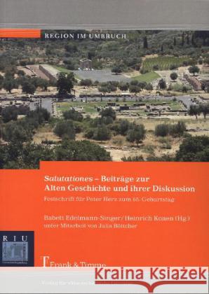 Salutationes - Beiträge zur Alten Geschichte und ihrer Diskussion : Festschrift für Peter Herz zum 65. Geburtstag  9783865964717 Frank & Timme - książka